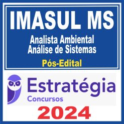 IMASUL MS (Analista Ambiental - Análise de Sistemas) Pós Edital - Estratégia 2024
