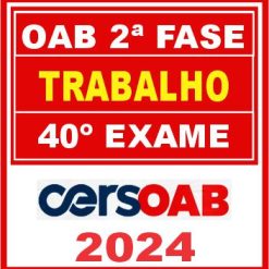 oab-2-fase-trabalho-cers