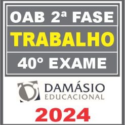oab-2-fase-trabalho-damasio