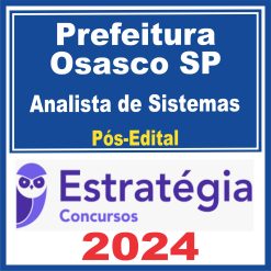 Prefeitura de Osasco SP (Analista de Sistemas) Pós Edital - Estratégia 2024