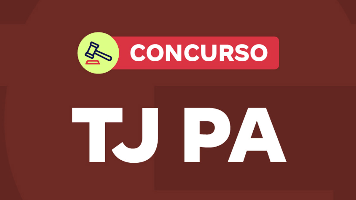 Concurso TJ PA 2025