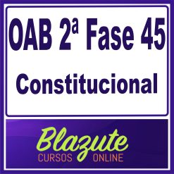 oab-45-const-blazute